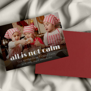 Funny Photo All Is Not Calm Family Christmas Card