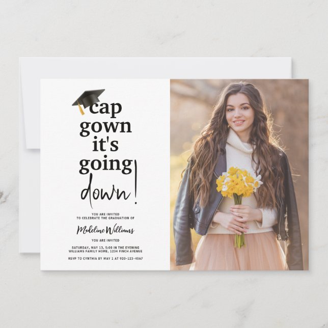 Funny Photo Cap Gown It's Going Down Graduation Invitation (Front)