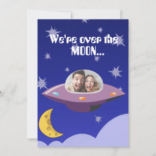 Funny Photo Spaceship We're Over The Moon Save The Date