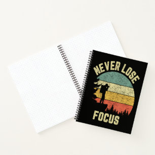 Funny Photographer Camera Never Lose Focus  Notebook