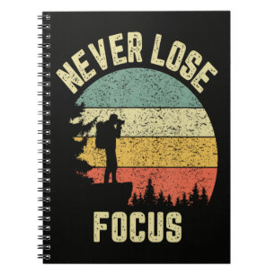 Funny Photographer Camera Never Lose Focus  Notebook