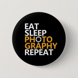 Funny Photographer Eat Sleep Photography Repeat 6 Cm Round Badge