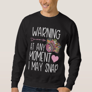 Funny photography camera photographer snap gift Sh Sweatshirt