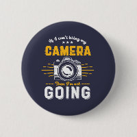 Funny Photography No Camera Not Going Photographer