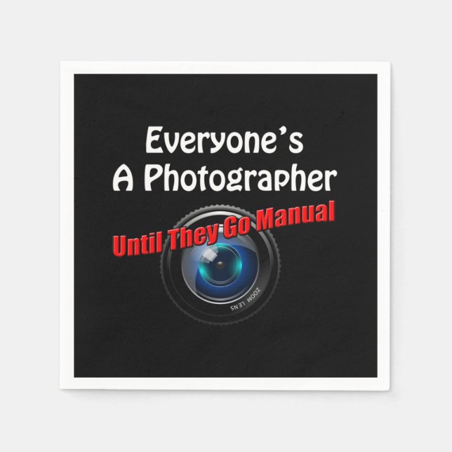 Funny Photography - Photographer Go Manual Quote Napkin (Front)