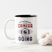 Funny Photography Quote Photographer and Camera