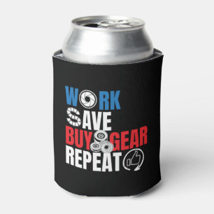 Funny Photography Quote - Work Save Buy Gear Can Cooler