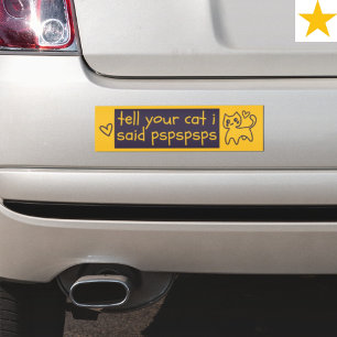 Funny Phrase Cat Joke Pspsps Driving Humor  Bumper Sticker