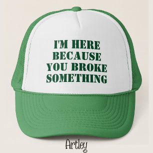 Funny Phrase Handyman Dad Joke Green Trucker Hat