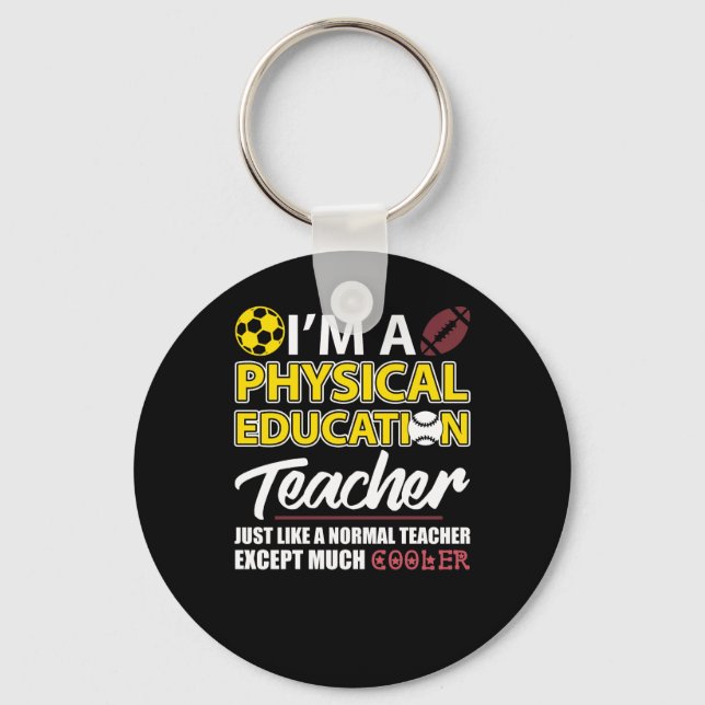 Funny Physical Education PE Teacher Appreciation D Key Ring (Front)