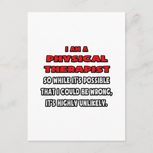 Funny Physical Therapist .. Highly Unlikely Postcard (Front)