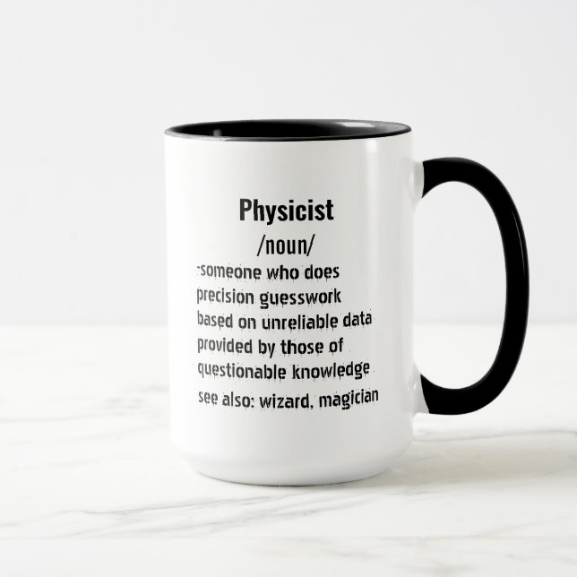 funny Physicist Definition gifts for men women Mug (Right)