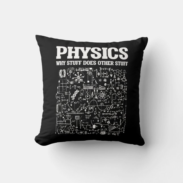 Funny Physicists Teacher Student Physics Science Cushion (Front)