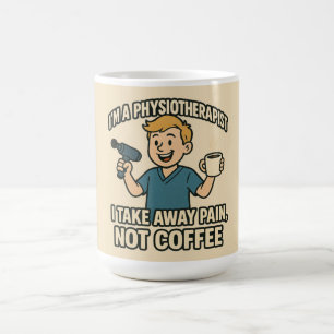 Funny Physiotherapist Coffee Lover Design Mug