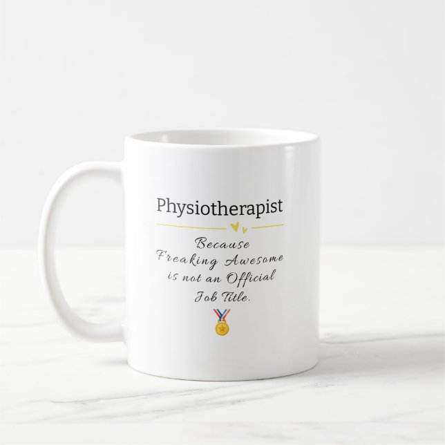 Funny Physiotherapist Job Title Coffee Mug (Left)