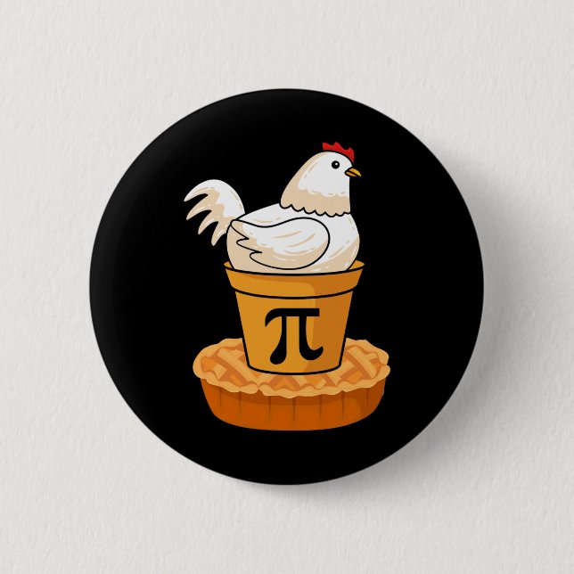 Funny Pi Day - Chicken Pot Pie - Math Mathematics  6 Cm Round Badge (Front)