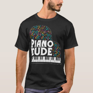 Funny Piano Player Men Classical Music Lover T-Shirt