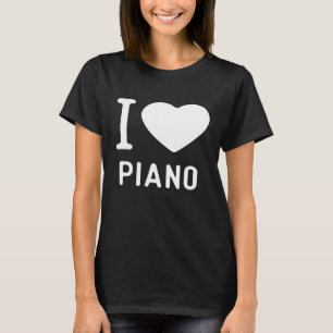 Funny Piano T Shirts Gifts Players I Heart to Play