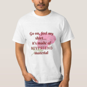Funny Pick-Up Line Shirt Boyfriend Material