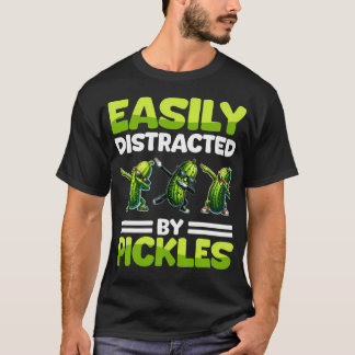 Funny Pickle Gherkin Easily Distracted By Pickles T-Shirt
