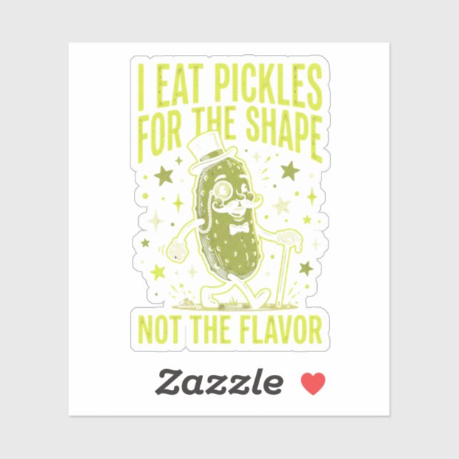 Funny Pickle Meme I Eat Pickles For The Shape (Sheet)