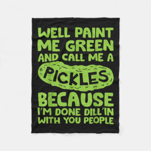 Funny Pickle Saying Southern S Quote Humour Fleece Blanket