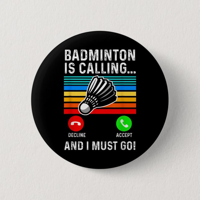Funny Pickleball Badminton Shuttle  6 Cm Round Badge (Front)