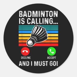 Funny Pickleball Badminton Shuttle Classic Round Sticker