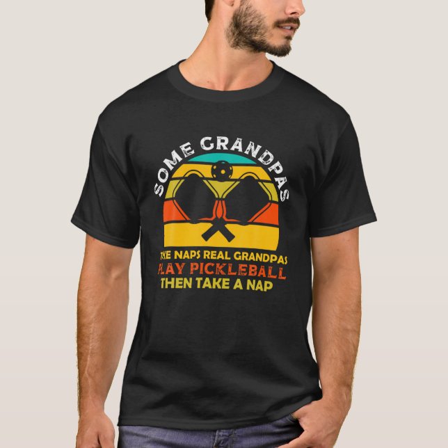Funny Pickleball Design For Men Grandpa Pickleball T-Shirt (Front)