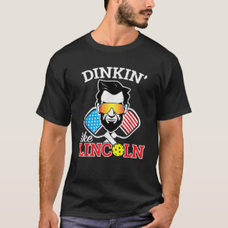 Funny Pickleball Dinkin Like Lincoln July 4th Pick T-Shirt