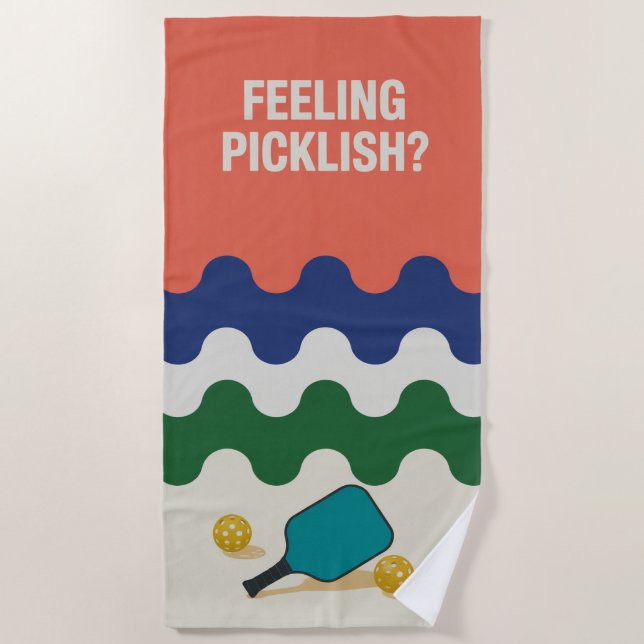 Funny Pickleball Feeling Picklish Gift Beach Towel (Front)