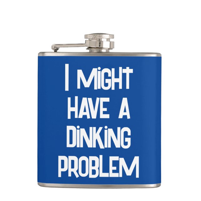Funny Pickleball I Might Have A Dinking Problem Hip Flask (Front)