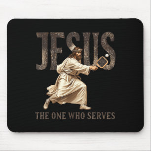 Funny Pickleball Jesus The-One Who Serves Mouse Pad
