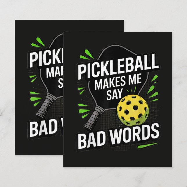 Funny Pickleball Makes Me Say Bad Words (Front/Back)