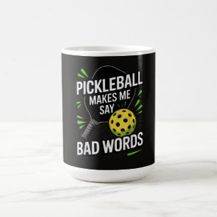 Funny Pickleball Makes Me Say Bad Words Coffee Mug