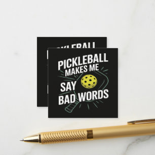 Funny Pickleball Makes Me Say Bad Words Enclosure Card