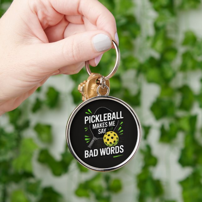 Funny Pickleball Makes Me Say Bad Words Key Ring (Hand)