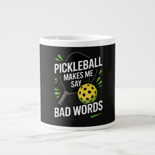 Funny Pickleball Makes Me Say Bad Words Large Coffee Mug