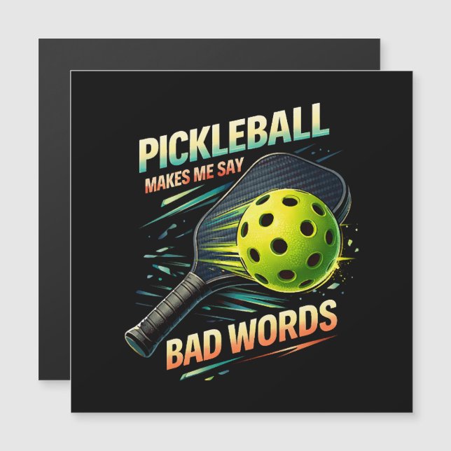 Funny Pickleball Makes Me Say Bad Words Player (Front/Back)