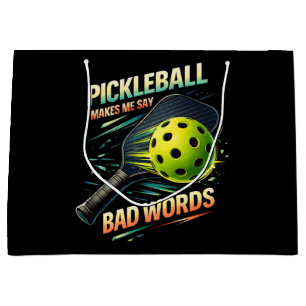 Funny Pickleball Makes Me Say Bad Words Player Large Gift Bag