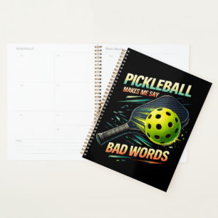 Funny Pickleball Makes Me Say Bad Words Player Planner
