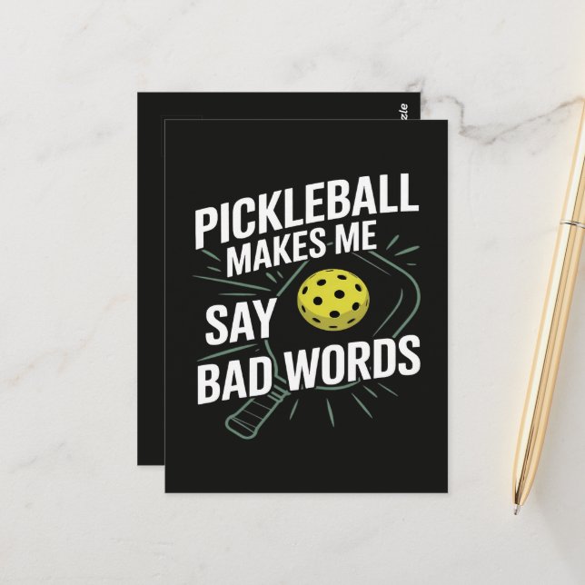 Funny Pickleball Makes Me Say Bad Words Postcard (Front/Back In Situ)