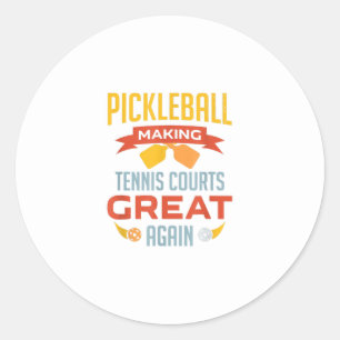 funny pickleball making tennis courts great again classic round sticker