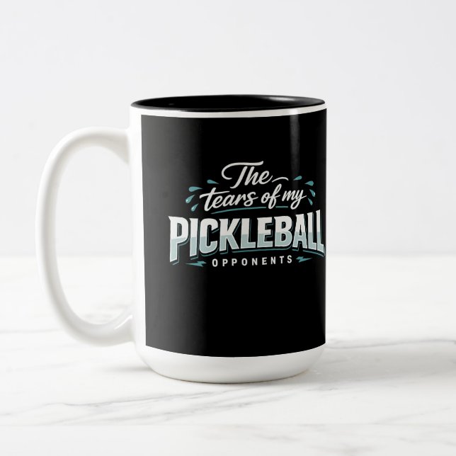 Funny Pickleball Mug – The Tears of My Opponents (Left)