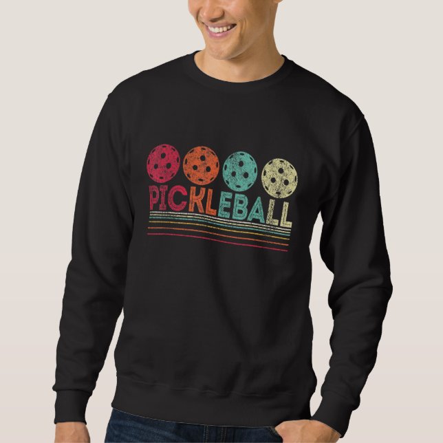 Funny Pickleball Paddle Pickleball Player Dink Ret Sweatshirt (Front)