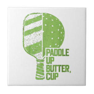 Funny Pickleball Paddle Up Butter Cup Ceramic Tile
