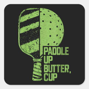 Funny Pickleball Paddle Up Butter Cup Square Sticker