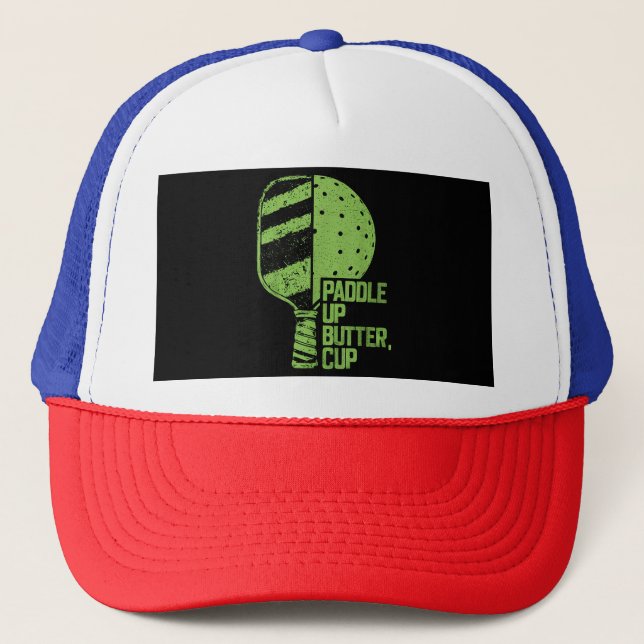 Funny Pickleball Paddle Up Butter Cup Trucker Hat (Front)