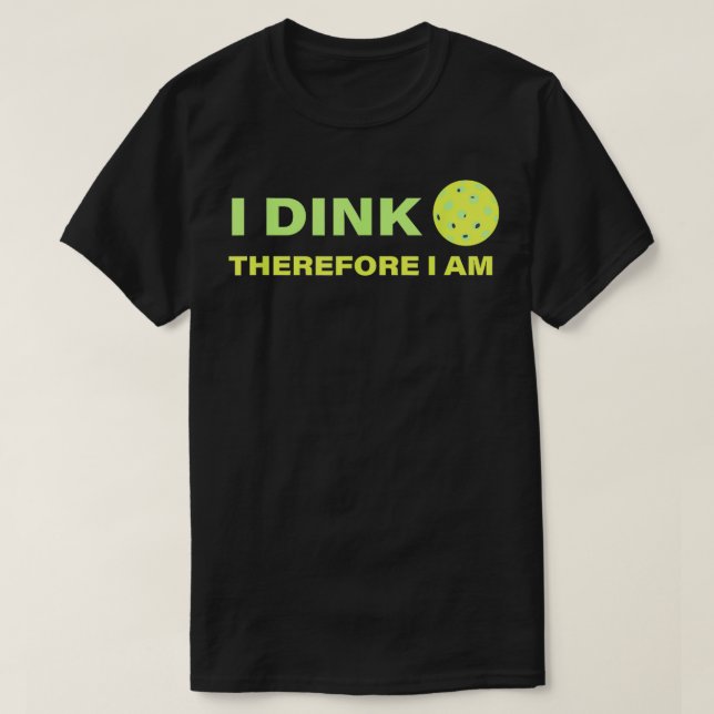 Funny Pickleball Player Dink  T-Shirt (Design Front)