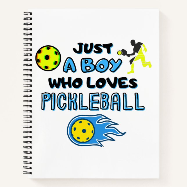 Funny Pickleball Player Just A Boy Who Loves Pickl Notebook (Front)